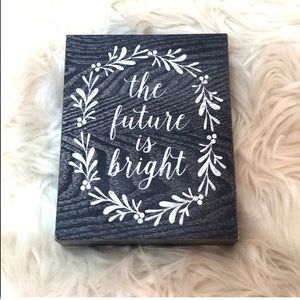 At Home The Future Is Bright White and Grey Sign